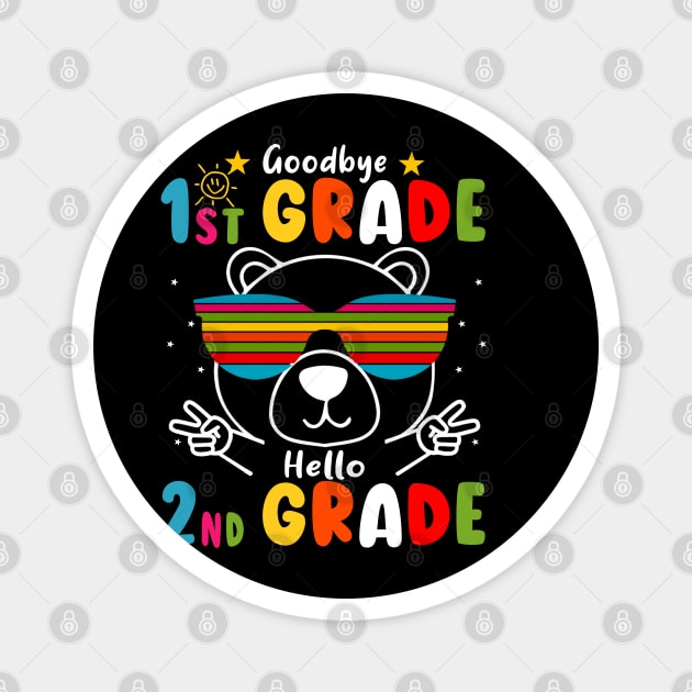 Goodbye 1st Grade Graduation Hello 2nd Grade Last Day Of School bear Magnet by AngelGurro